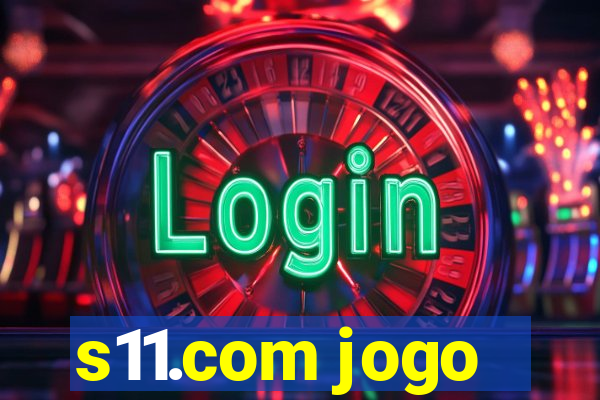 s11.com jogo