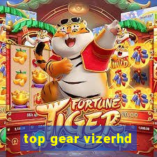 top gear vizerhd