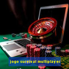 jogo survival multiplayer