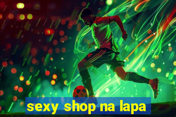 sexy shop na lapa
