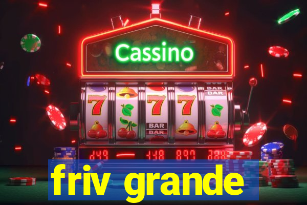 friv grande