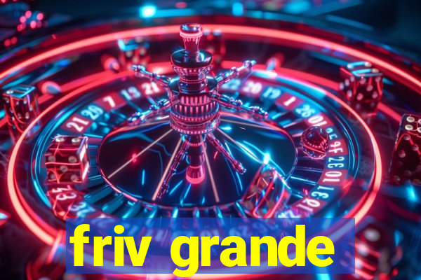 friv grande