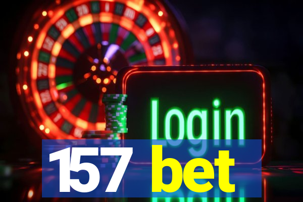 157 bet
