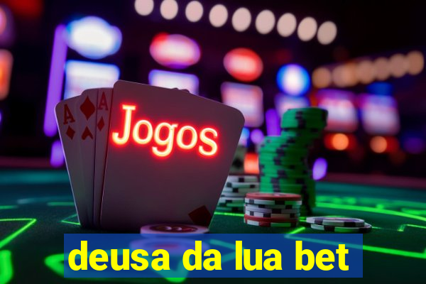 deusa da lua bet