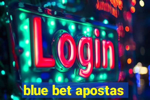 blue bet apostas