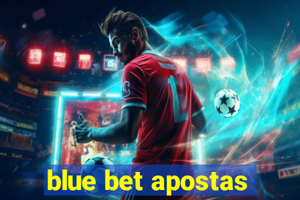blue bet apostas