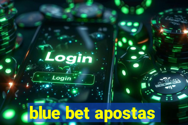 blue bet apostas