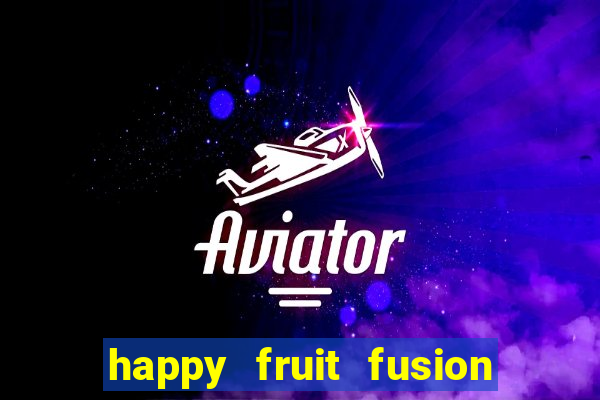 happy fruit fusion paga mesmo