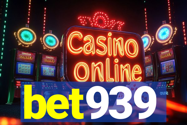 bet939