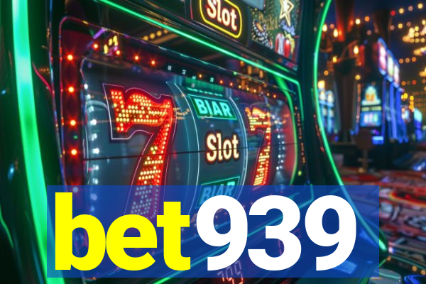 bet939