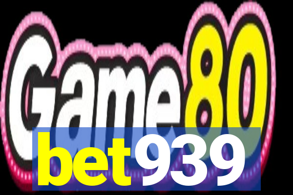 bet939