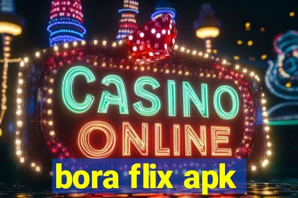bora flix apk