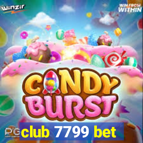 club 7799 bet