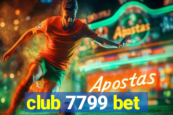 club 7799 bet
