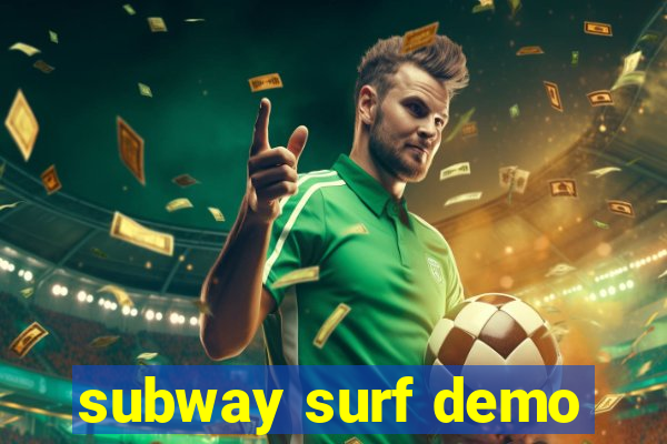 subway surf demo