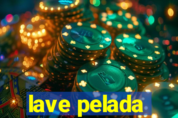 lave pelada