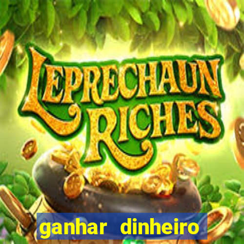 ganhar dinheiro jogando sem deposito