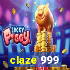 claze 999