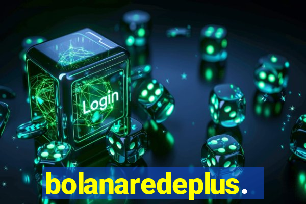 bolanaredeplus.vip