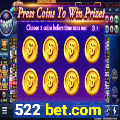 522 bet.com