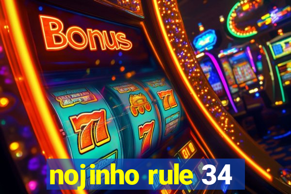 nojinho rule 34