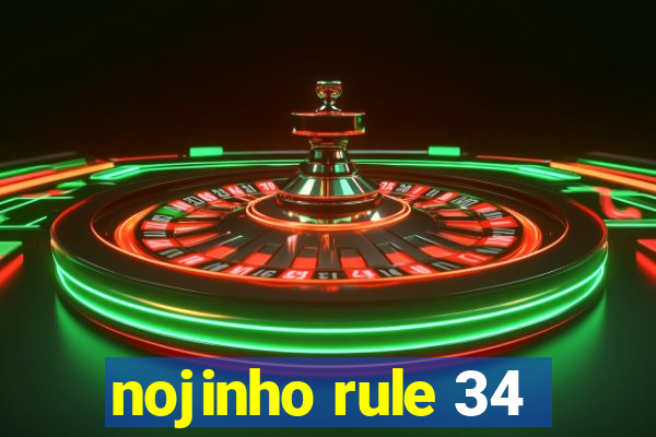 nojinho rule 34