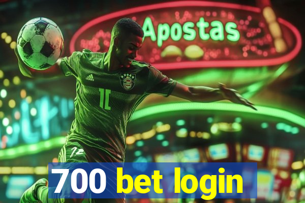 700 bet login