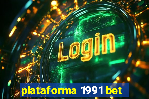 plataforma 1991 bet
