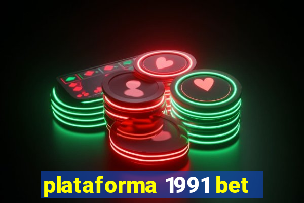 plataforma 1991 bet