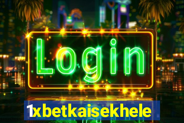 1xbetkaisekhele