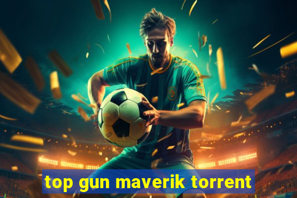 top gun maverik torrent
