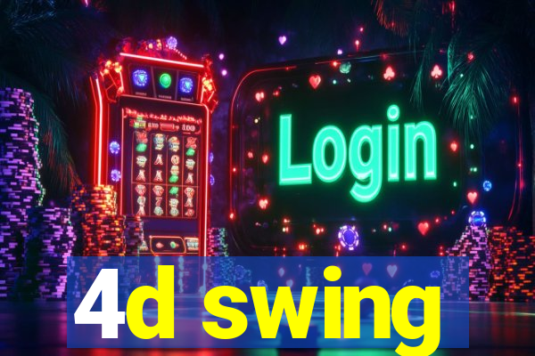 4d swing