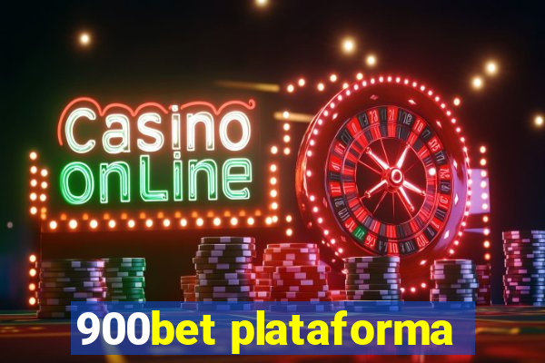 900bet plataforma