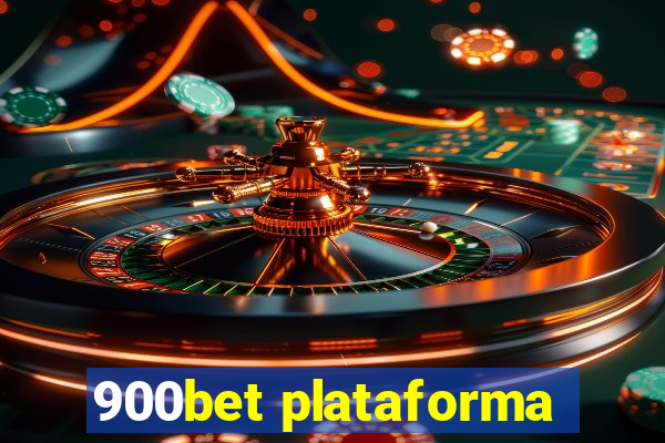 900bet plataforma
