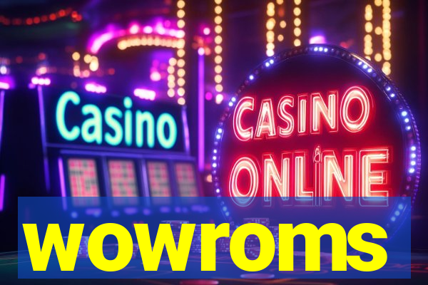 wowroms