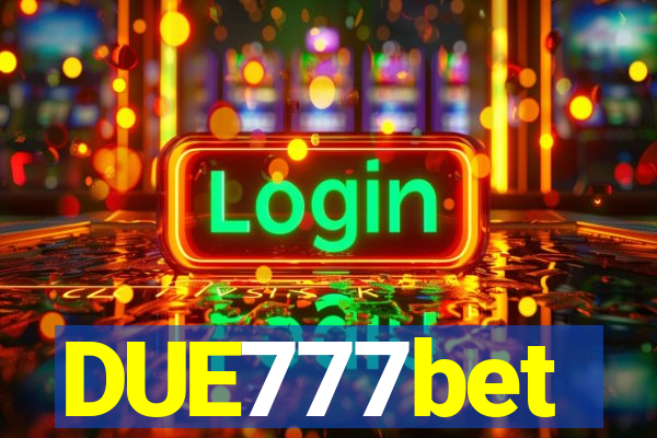 DUE777bet