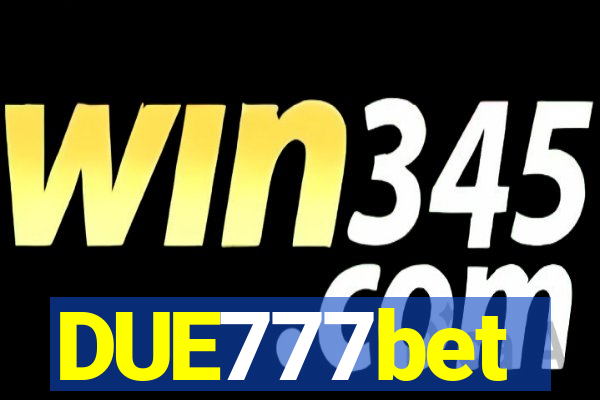 DUE777bet