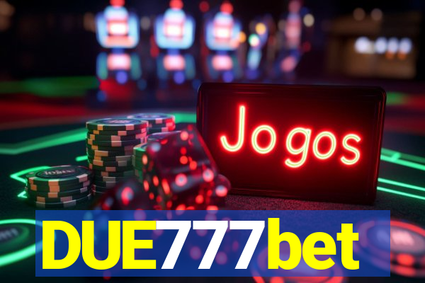 DUE777bet