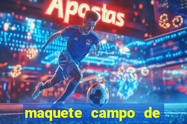 maquete campo de futebol (isopor)