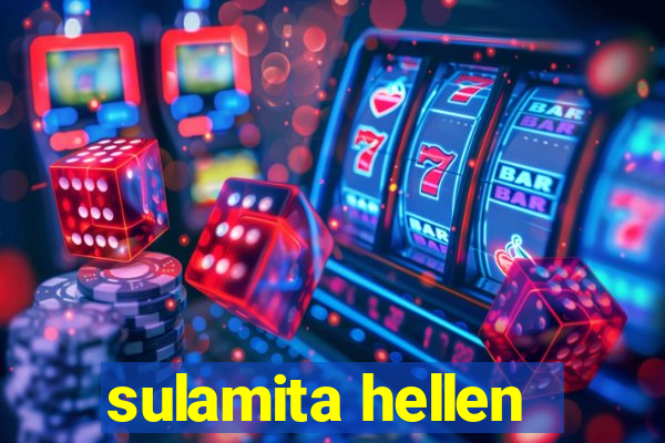 sulamita hellen
