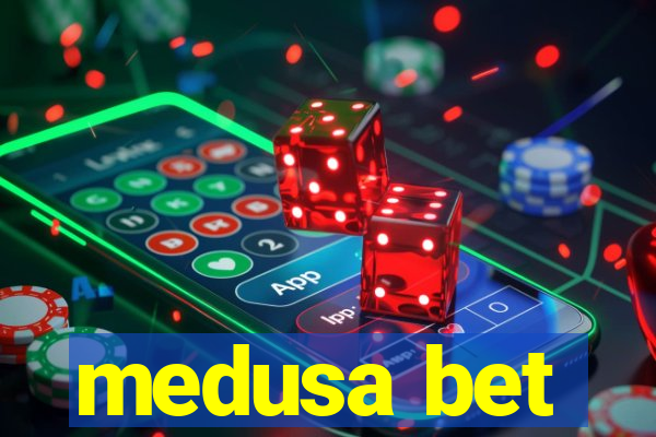 medusa bet
