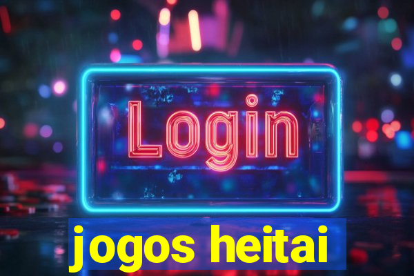 jogos heitai