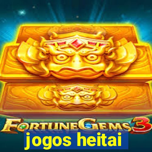 jogos heitai