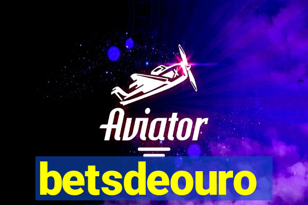 betsdeouro