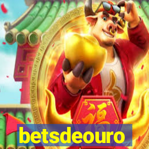 betsdeouro