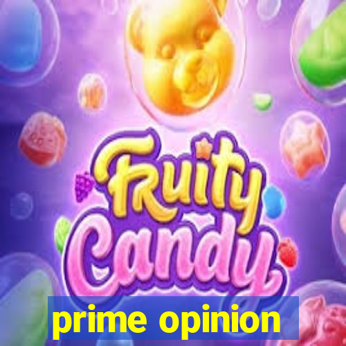 prime opinion