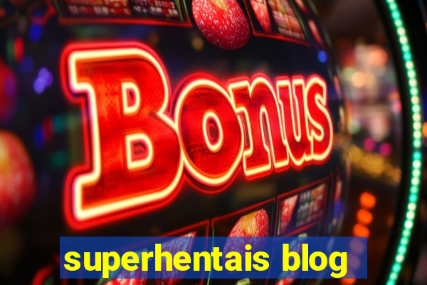 superhentais blog
