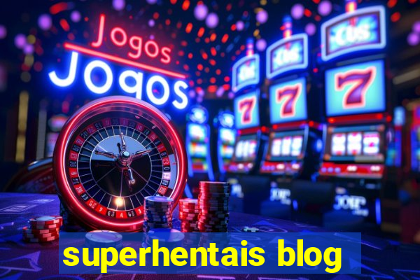 superhentais blog