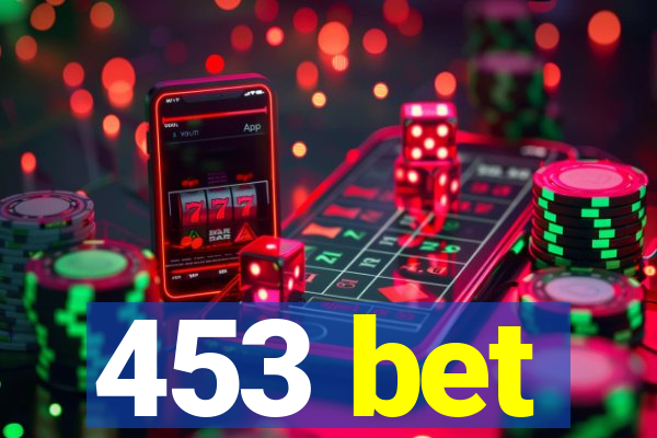453 bet