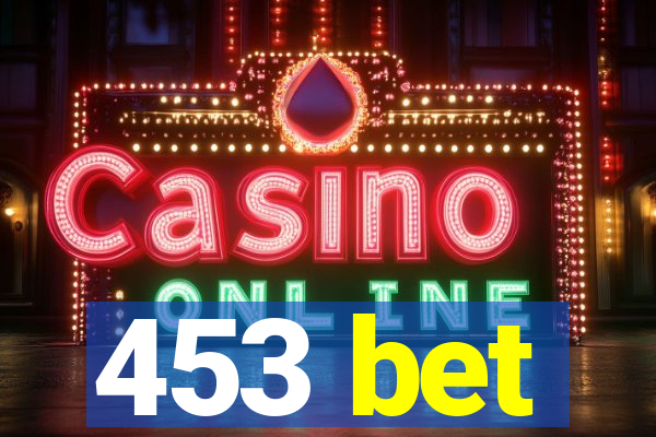 453 bet